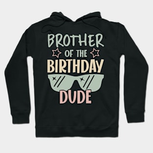 brother Of The Birthday Boy glasses B-day Gift For Boys Kids Hoodie